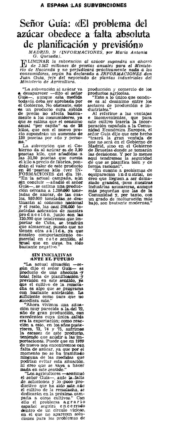Señor Guía " El problema del azúcar obedece a falta absoluta de planificación y previsión